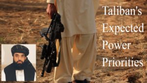 Talibans expected power priorities