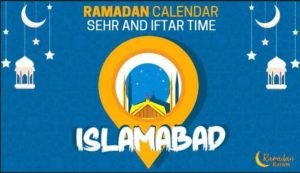 ISLAMABAD SEHRI IFTARI TIMMING