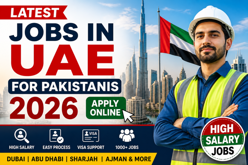 Latest Jobs in UAE for Pakistanis 2026