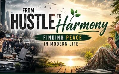 Hustle Harmony Peace in Modern Life