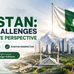 Pakistan Facts Challenges and a Positive Perspective